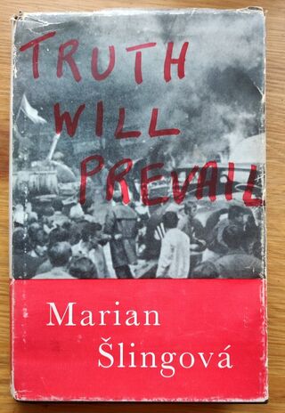 Knihu „Truth will prevail“ vydala Marian Šlingová v roce 1968 v Londýně. Foto: Markéta Bernatt-Reszczyńská